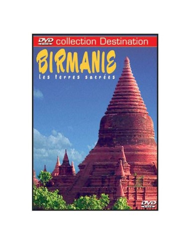La Birmanie : Collection Destination