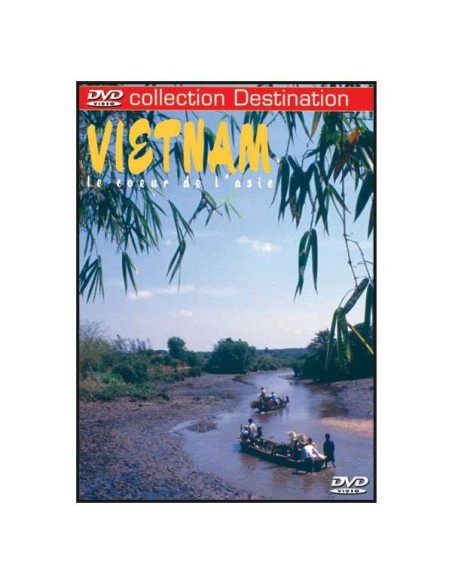 Le Vietnam : Collection Destination