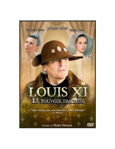 Louis XI, le pouvoir fracassé