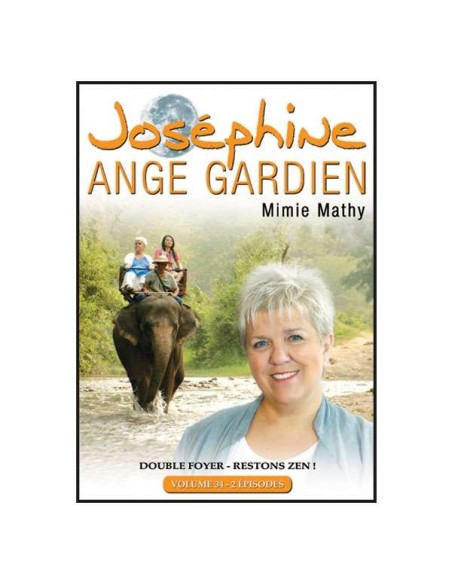 Joséphine Ange Gardien Volume 34 - Double foyer - Restons zen