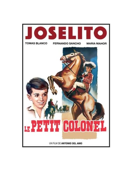Joselito - Le petit colonel
