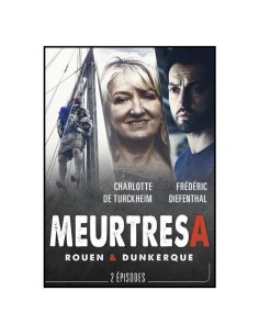 Meurtres A - Rouen & Dunkerque 2